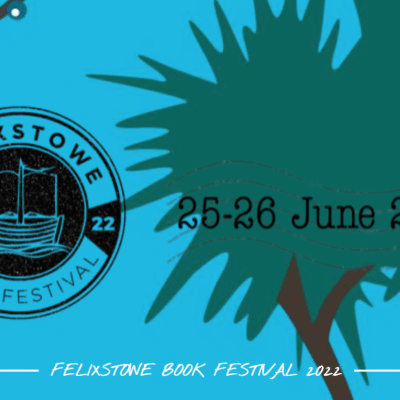 My Pen Is the Wing of a Bird, The Felixstowe Festival